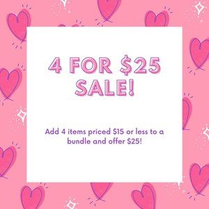 4/$25 Sale!